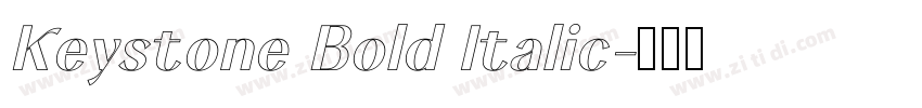 Keystone Bold Italic字体转换